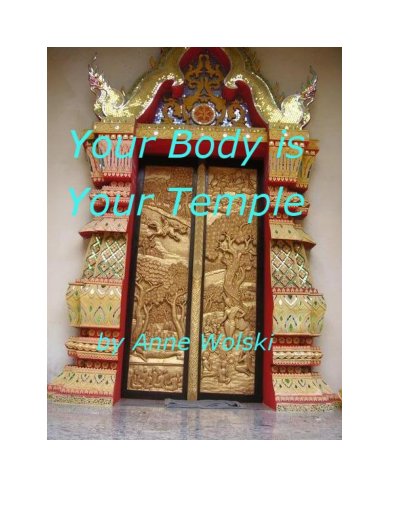 Your Body is Your Temple